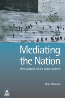 Mediating the Nation, Paperback Book Mediating the Nation, Paperback Book