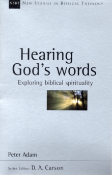Hearing God's Words : Exploring Biblical Spirituality, Paperback Book Hearing God's Words : Exploring Biblical Spirituality, Paperback Book