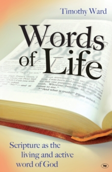Words of Life : Scripture as the Living and Active Word of God, Paperback Book Words of Life : Scripture as the Living and Active Word of God, Paperback Book