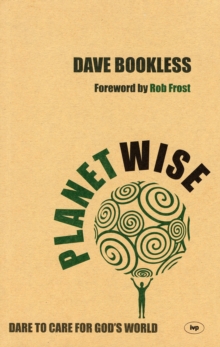 Planetwise : Dare to Care for God's World, Paperback Book Planetwise : Dare to Care for God's World, Paperback Book