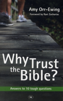 Why Trust the Bible? : Answers to 10 Tough Questions, Paperback Book Why Trust the Bible? : Answers to 10 Tough Questions, Paperback Book