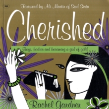 Cherished : Boys, Bodies and Becoming a Girl of Gold, Paperback Book Cherished : Boys, Bodies and Becoming a Girl of Gold, Paperback Book