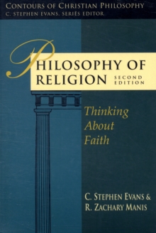 Philosophy of Religion : Thinking About Faith