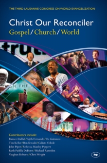 Christ Our Reconciler : Gospel, Church, World, Hardback Book Christ Our Reconciler : Gospel, Church, World, Hardback Book