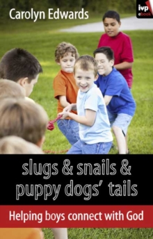 Slugs and snails and puppy dogs' tails