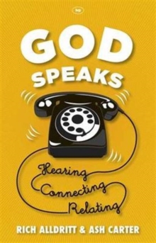 God Speaks : Listening, Connecting, Relating, Paperback / softback Book God Speaks : Listening, Connecting, Relating, Paperback / softback Book