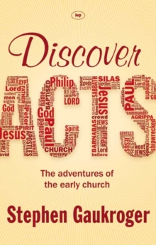 Discover Acts : The Adventures of the Early Church, Paperback / softback Book Discover Acts : The Adventures of the Early Church, Paperback / softback Book