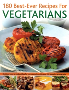 180 Best-ever Recipes for Vegetarians