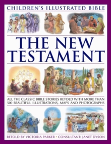 Children's Illustrated Bible: The New Testament, Paperback / softback Book Children's Illustrated Bible: The New Testament, Paperback / softback Book
