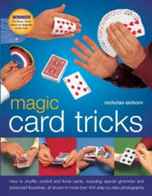 Magic Card Tricks : How to Shuffle, Control and Force Cards, Including Special Gimmicks and Advanced Flourishes, Paperback Book Magic Card Tricks : How to Shuffle, Control and Force Cards, Including Special Gimmicks and Advanced Flourishes, Paperback Book