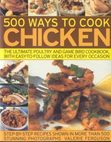 500 Ways to Cook Chicken, Paperback / softback Book 500 Ways to Cook Chicken, Paperback / softback Book