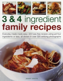 3 & 4 Ingredient Family Recipes, Paperback / softback Book 3 & 4 Ingredient Family Recipes, Paperback / softback Book