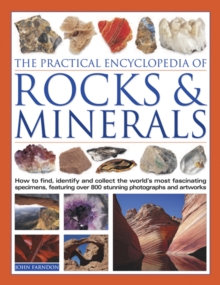 Practical Encyclopedia of Rocks and Minerals, Hardback Book Practical Encyclopedia of Rocks and Minerals, Hardback Book