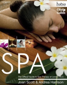 SPA : The Official Guide to Spa Therapy at Levels 2 & 3