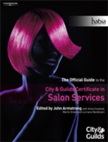 Salon Services : The Official Guide to the City & Guilds Certificate in Salon Services, Paperback Book Salon Services : The Official Guide to the City & Guilds Certificate in Salon Services, Paperback Book