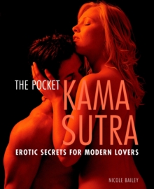 Pocket Kama Sutra : Erotic Secrets for Modern Lovers