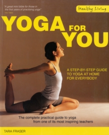 Yoga for You : A Step-by-step Guide to Yoga at Home for Everybody, Paperback Book Yoga for You : A Step-by-step Guide to Yoga at Home for Everybody, Paperback Book