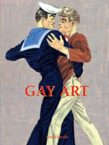 Gay Art, Hardback Book Gay Art, Hardback Book