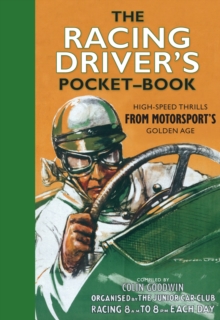 The Racing Driver's Pocket-Book, Hardback Book The Racing Driver's Pocket-Book, Hardback Book