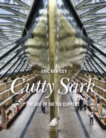 Cutty Sark : The Last of the Tea Clippers, Hardback Book Cutty Sark : The Last of the Tea Clippers, Hardback Book