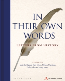 In Their Own Words : Letters from History, Hardback Book In Their Own Words : Letters from History, Hardback Book