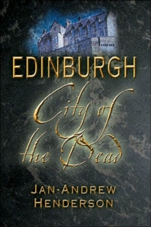 Edinburgh : City of the Dead, Paperback Book Edinburgh : City of the Dead, Paperback Book