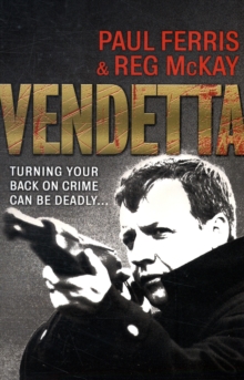 Vendetta : Turning Your Back on Crime Can be Deadly, Paperback Book Vendetta : Turning Your Back on Crime Can be Deadly, Paperback Book