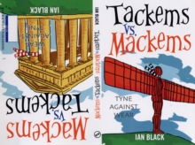 Geordies Vs Mackems and Mackems Vs Geordies : Why Tyneside is Better Than Wearside and Why Wearside is Better Than Tyneside, Paperback Book Geordies Vs Mackems and Mackems Vs Geordies : Why Tyneside is Better Than Wearside and Why Wearside is Better Than Tyneside, Paperback Book