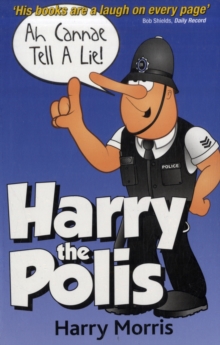 Ah Cannae Tell a Lie!, Paperback / softback Book Ah Cannae Tell a Lie!, Paperback / softback Book