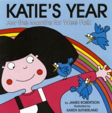 Katie's Year : Aw the Months for Wee Folk