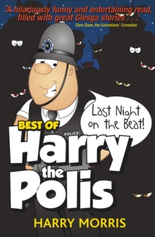 The Last Night on the Beat : The Best of Harry the Polis