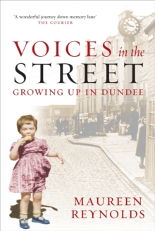 Voices in the Street : Growing up in Dundee