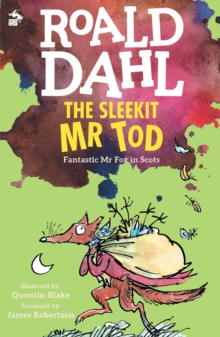The Sleekit Mr Tod : Fantastic Mr Fox in Scots, EPUB eBook The Sleekit Mr Tod : Fantastic Mr Fox in Scots, EPUB eBook