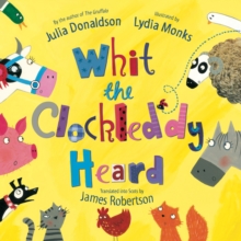 Whit the Clockleddy Heard (What the Ladybird Heard in Scots), Paperback Book Whit the Clockleddy Heard (What the Ladybird Heard in Scots), Paperback Book