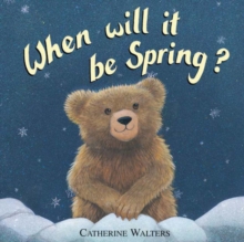 When Will it be Spring?, Hardback Book When Will it be Spring?, Hardback Book