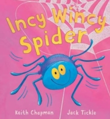Incy Wincy Spider, Paperback / softback Book Incy Wincy Spider, Paperback / softback Book