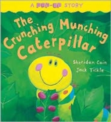 The Crunching Munching Caterpillar, Hardback Book The Crunching Munching Caterpillar, Hardback Book