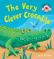 The Very Clever Crocodile, Hardback Book The Very Clever Crocodile, Hardback Book
