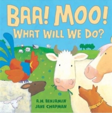 BAA! Moo! What Will We Do?, Hardback Book BAA! Moo! What Will We Do?, Hardback Book