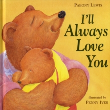 I'LL Always Love You, Hardback Book I'LL Always Love You, Hardback Book