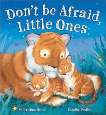 Don't be Afraid, Little Ones, Hardback Book Don't be Afraid, Little Ones, Hardback Book
