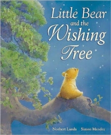 Little Bear and the Wishing Tree, Hardback Book Little Bear and the Wishing Tree, Hardback Book