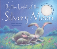 By the Light of the Silvery Moon, Hardback Book By the Light of the Silvery Moon, Hardback Book