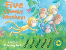 Five Cheeky Monkeys, Board book Book Five Cheeky Monkeys, Board book Book