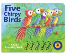 Five Chirpy Birds, Board book Book Five Chirpy Birds, Board book Book