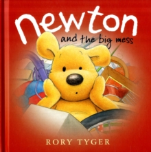 Newton and the Big Mess, Hardback Book Newton and the Big Mess, Hardback Book