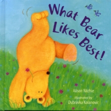 What Bear Likes Best!, Hardback Book What Bear Likes Best!, Hardback Book