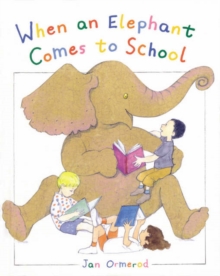 When an Elephant Comes to School, Paperback Book When an Elephant Comes to School, Paperback Book
