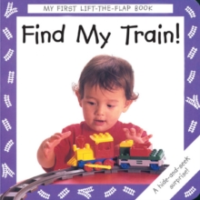 Find My Train!, Board book Book Find My Train!, Board book Book
