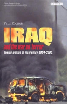Iraq and the War on Terror : Twelve Months of Insurgency, Paperback Book Iraq and the War on Terror : Twelve Months of Insurgency, Paperback Book